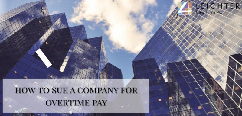 How to sue a company for overtime pay
